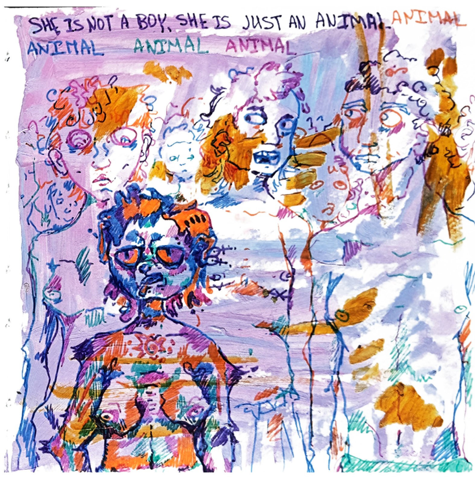 Layered drawing with the caption she is not a boy, she is just an animal